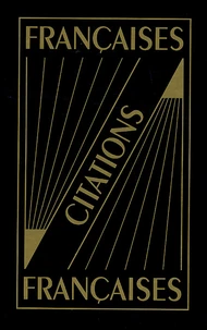 Dictionnaire de citations Coffret 2 volumes : Citations françaises ; Citations du monde