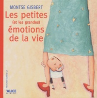 Montse Gisbert - Les petites (et les grandes) émotions de la vie.