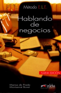 Montserrat Bovet et Marisa de Prada - HABLANDO DE NEGOCIOS. - 3ème édition.