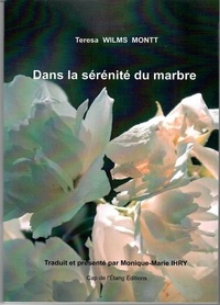 Montt teresa Wilms et Monique-Marie Ihry - Dans la sérénité du marbre - En la quietud del mármol 2022.