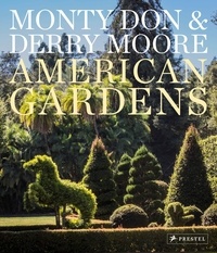 Monty Don et Derry Moore - American gardens.