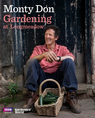 Monty Don - Gardening at Longmeadow.