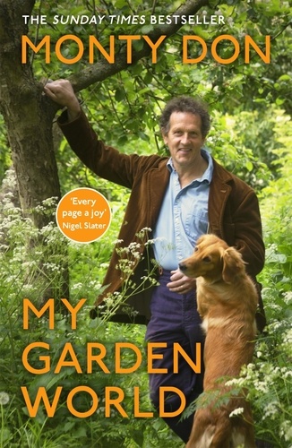 My Garden World. the Sunday Times bestseller