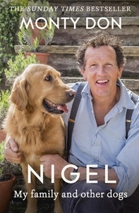 Monty Don - Nigel - my family and other dogs.