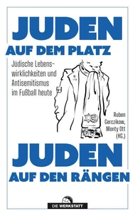 Juden auf dem Platz, Juden auf den Rängen