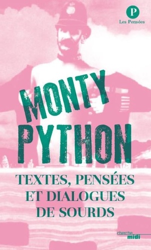  Monty Python et Albert Algoud - Monty Python - Textes, pensées et dialogues de sourds.