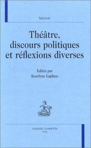 Theatre, Discours Politiques Et Reflexions Diverses