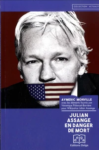 Julian Assange en danger de mort