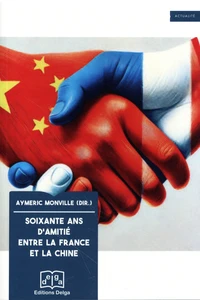 Soixante ans d'amitié entre la France et la Chine