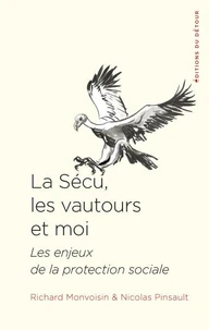 La sécu, les vautours et moi