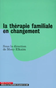 La thérapie familiale en changement
