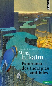 Mony Elkaïm - Panorama Des Therapies Familiales.