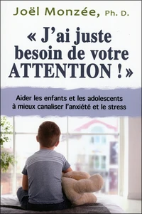 "J'ai juste besoin de votre attention !"
