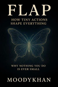 Flap:How Tiny Actions Shape Everything
