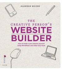 The Creative Person's Website Builder /anglais