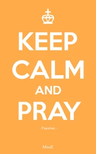 Keep calm and pray