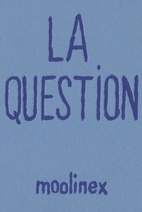  Moolinex - La Question.