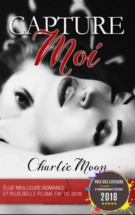 Capture-moi (Livre lesbien, roman lesbien) - romance lesbienne slow burn - feel good