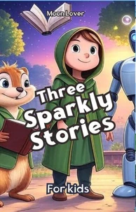 Three Sparkly Stories for Kids