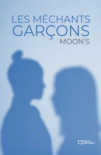 Les méchants garçons Tome 1