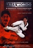 Moon-Soo Park - Taekwondo - 8 poomsae fondamentaux, du débutant à la ceinture noire 1er dan.