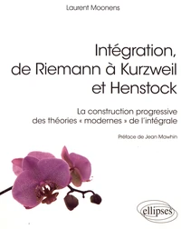 Intégration, de Riemann à Kurzweil et Henstock