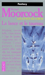 Les Livres De Corum : La Lance Et Le Taureau