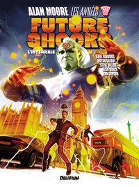 Les années Future Shocks L'intégrale