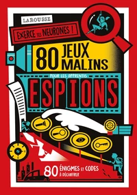 80 jeux malins pour les apprentis espions