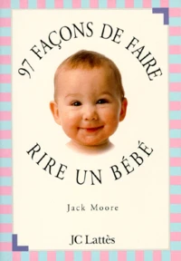 97 façons de faire rire un bébé