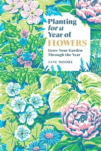Planting for a Year of Flowers