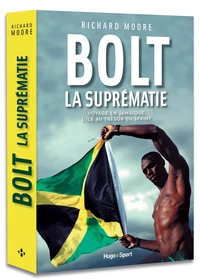Bolt, la suprématie