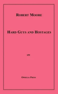 Hard Guys and Hostages