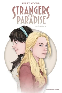 Strangers in paradise Intégrale Tome 4