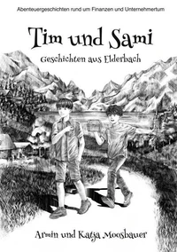 Tim und Sami - Geschichten aus Elderbach