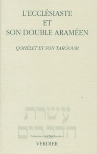 L'Ecclesiaste Et Son Double Arameen. Qohelet Et Son Targoum