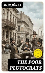 The Poor Plutocrats