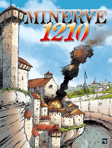 L'épopée cathare  Minerve 1210