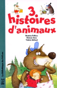 3 histoires d'animaux