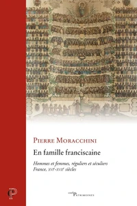 En famille franciscaine, hommes et femmes, réguliers et séculiers