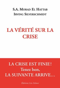 La Vérité sur la crise