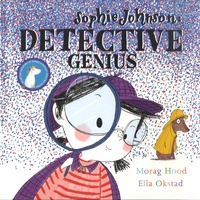 Morag Hood et Ella Okstad - Sophie Johnson  : Detective Genius.