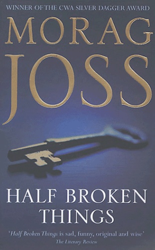 Morag Joss - Half Broken Things.