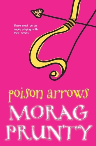 Morag Prunty - Poison Arrows.