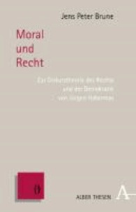 Moral und Recht - Zur Diskurstheorie des Rechts und der Demokratie von Jürgen Habermas.