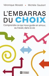 L'embarras du choix