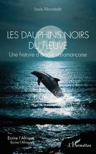 Les dauphins noirs du fleuve