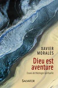 Dieu est aventure