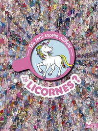 Où sont encore cachées les licornes ?