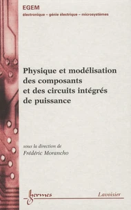 Physique et modélisation des composants et des circuits intégrés de puissance